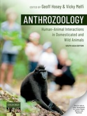 Anthrozoology: Human-Animal Interactions in Domesticated and Wild Animals