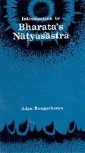 Introduction to Bharata's Natyasastra