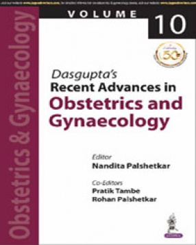 Dasgupta’s Recent Advances in Obstetrics and Gynaecology