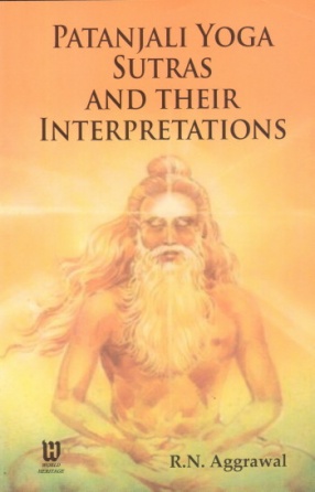 Patanjali Yoga Sutras and Their Interpretations