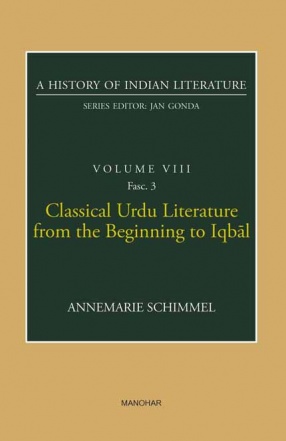 Classical Urdu Literature from the Beginning to Iqbal: A History of Indian Literature, Volume 8, Fasc. 3