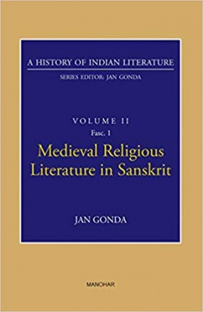 Medieval Religious Literature in Sanskrit: A History of Indian Literature, Volume 2, Fasc. 1