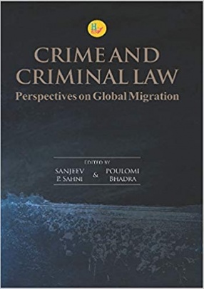 Crime and Criminal Law: Perspectives On Global Migration