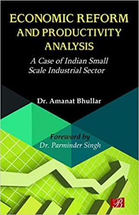 Economic Reform and Productivity Analysis: A Case of Indian Small Scale Industrial Sector