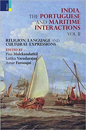 India, The Portuguese and Maritime Interactions Vol II: Religion, Language and Cultural Expressions