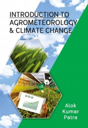 Introduction to Agrometeorology and Climate Change