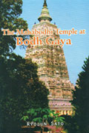 The Mahabodhi Temple at Bodh Gaya