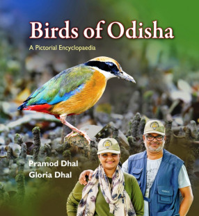 Birds of Odisha: A Pictorial Encyclopaedia 