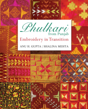 Phulkari from Punjab: Embroidery in Transition