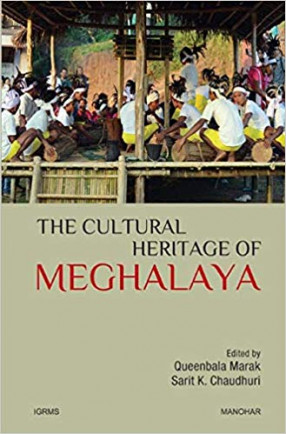 The Cultural Heritage of Meghalaya