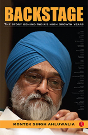 Backstage: The Story Behind India’s High Growth Years