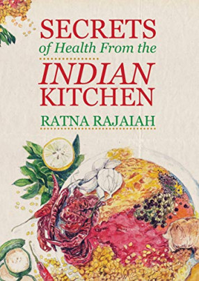 Secrets of Health from the Indian Kitchen