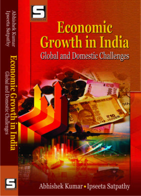 Economic Growth in India: Global and Domestic Challenges