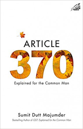 Article 370: Explained for the Common Man
