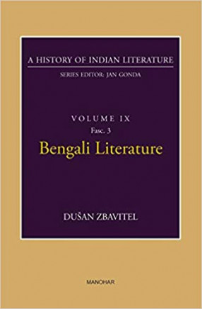 Bengali Literature: A History of Indian Literature, Volume 9, Fasc. 3