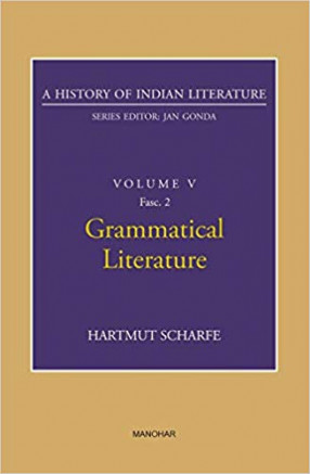 Grammatical Literature: A History of Indian Literature, Volume 5, Fasc. 2