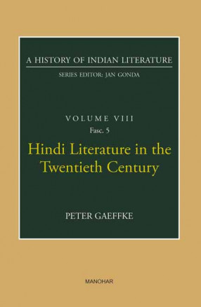 Hindi Literature in the Twentieth Century: A History of Indian Literature, Volume 8, Fasc. 5