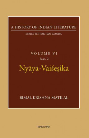 Nyaya-Vaisesika: A History of Indian Literature, Volume 6, Fasc. 2