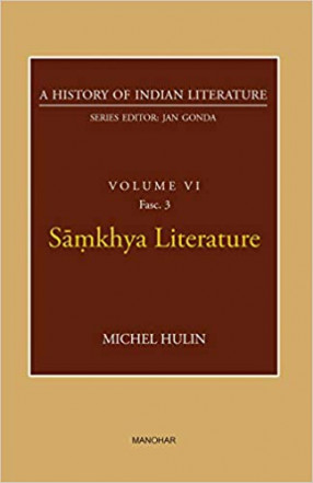 Samkhya Literature: A History of Indian Literature, Volume 6, Fasc. 3