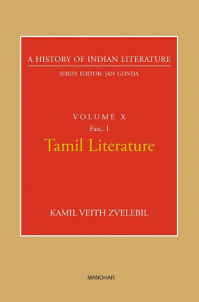 Tamil Literature: A History of Indian Literature, Volume 10, Fasc. 1