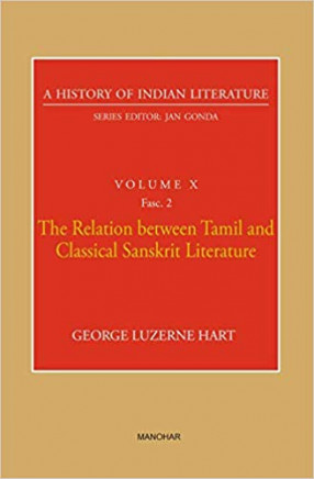 The Relation between Tamil and Classical Sanskrit Literature: A History of Indian Literature, Volume 10, Fasc. 2