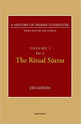 The Ritual Sutras: A History of Indian Literature, Volume 1, Fasc. 2