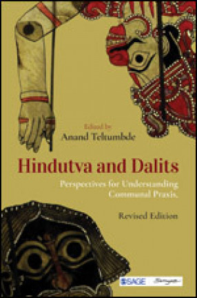 Hindutva and Dalits: Perspectives for Understanding Communal Praxis