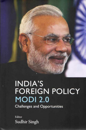 India's Foreign Policy Modi 2.0 : Challenges and Opportunities