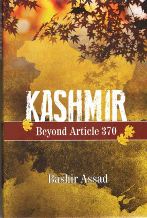 Kashmir: Beyond Article 370