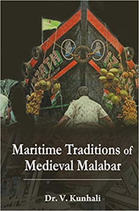 Maritime Traditions of Medieval Malabar