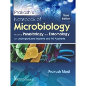 Prakash's Notebook of Microbiology, Including Parasitology and Entomology for Undergraduate Students and PG Aspirants