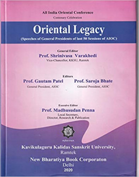 Oriental Legacy: Speeches of General Presidents of last 50 Sessions of AIOC
