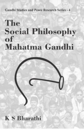 The Social Philosophy of Mahatma Gandhi