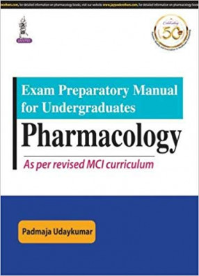 Exam Preparatory Manual for Undergraduates Pharmacology