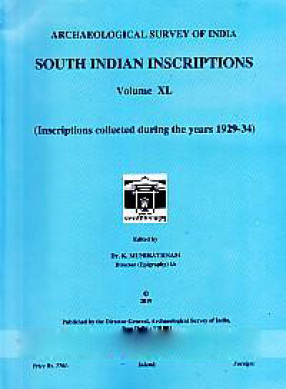 South Indian Inscriptions. Volume XL: Inscriptions Collected During The years 1929-34