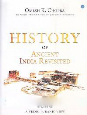 History of Ancient India Revisited: Sarasvati-Valley Culture Represents the Period of Ramaraj, the Golden Age: A Vedic-Puranic View 