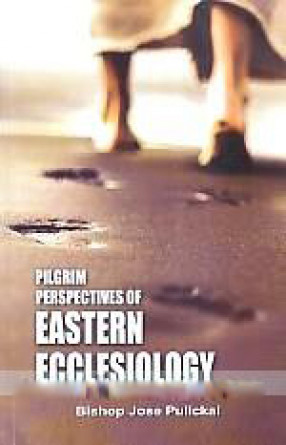 Pilgrim Perspectives of Eastern Ecclesiology