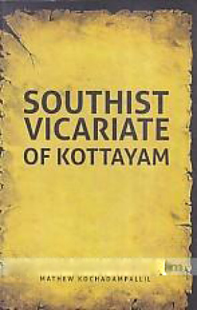 Southist Vicariate of Kottayam in 1911: History and Importance