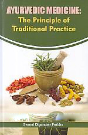 Ayurvedic Medicine: The Principle of Traditional Practice