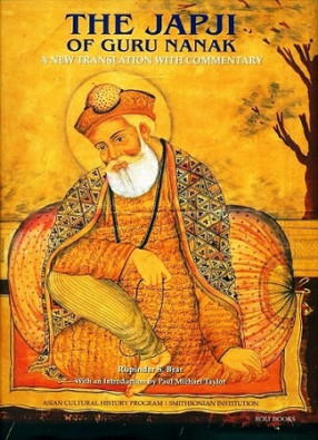 The Japji Of Guru Nanak: A New Translation with Commentary