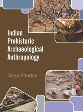 Indian Prehistoric Archaeological Anthropology