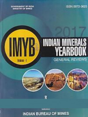 Indian Minerals Yearbook, 2017 (In 3 Volumes)