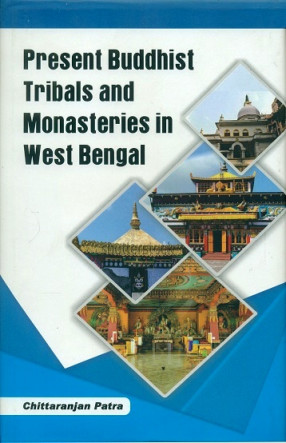 Present Buddhist Tribals and Monasteries in West Bengal