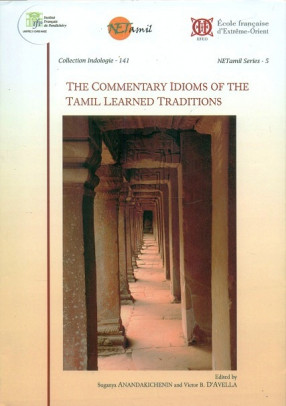 The Commentary Idioms of the Tamil Learned Traditions