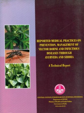 Reported Medical Practices on Prevention, Management of Vector Borne and Infectious Diseases Through Ayurveda and Siddha