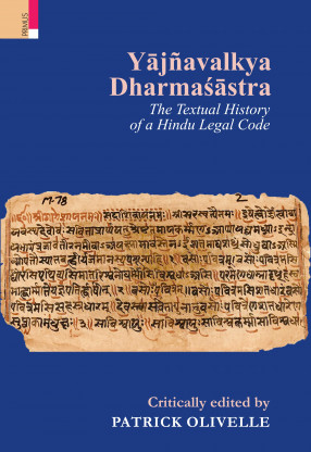 Yajnavalkya Dharmsastra: The Textual History Of A Hindu Legal Code