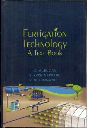 Fertigation Technology: A Text Book