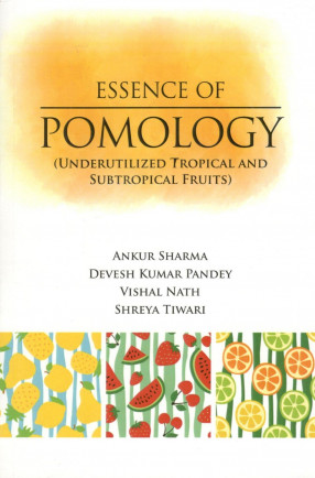 Essence of Pomology (Underutilized Tropical & Subtropical Fruits)