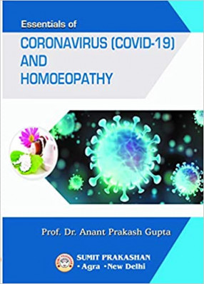 Essentials of Coronavirus (COVID-19) and Homoeopathy