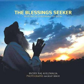 The Blessings Seeker: Historical Gurdwaras of India